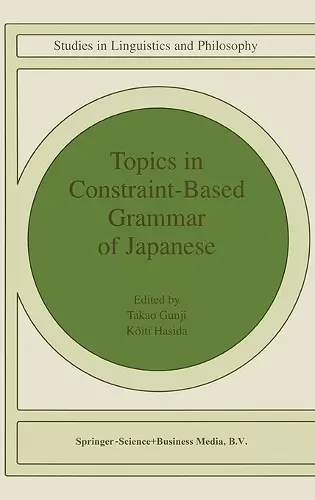 Topics in Constraint-Based Grammar of Japanese cover