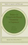 Topics in Constraint-Based Grammar of Japanese cover