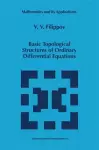 Basic Topological Structures of Ordinary Differential Equations cover