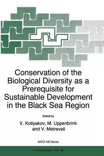 Conservation of the Biological Diversity as a Prerequisite for Sustainable Development in the Black Sea Region cover