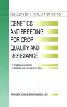 Genetics and Breeding for Crop Quality and Resistance cover