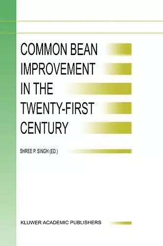 Common Bean Improvement in the Twenty-First Century cover