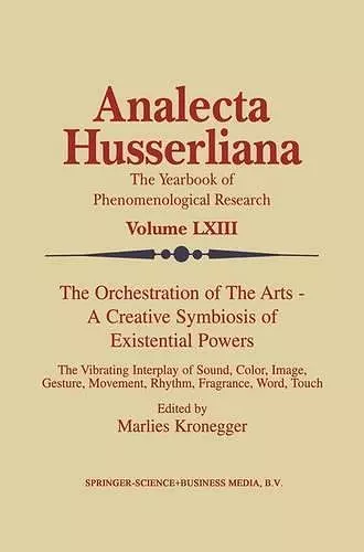 The Orchestration of the Arts — A Creative Symbiosis of Existential Powers cover