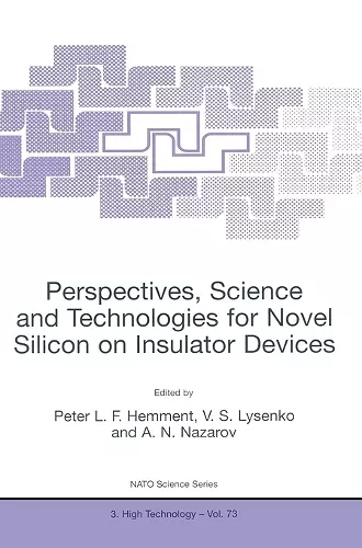 Perspectives, Science and Technologies for Novel Silicon on Insulator Devices cover
