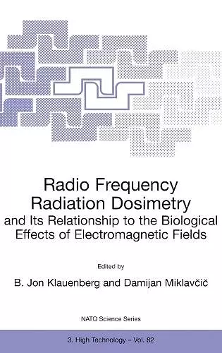 Radio Frequency Radiation Dosimetry and Its Relationship to the Biological Effects of Electromagnetic Fields cover