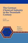 The German Chemical Industry in the Twentieth Century cover