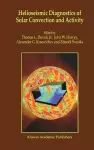 Helioseismic Diagnostics of Solar Convection and Activity cover