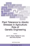 Plant Tolerance to Abiotic Stresses in Agriculture: Role of Genetic Engineering cover