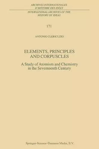 Elements, Principles and Corpuscles cover