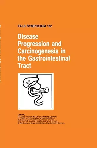 Disease Progression and Carcinogenesis in the Gastrointestinal Tract cover