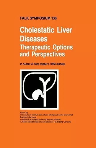 Cholestatic Liver Diseases: Therapeutic Options and Perspectives cover