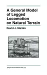 A General Model of Legged Locomotion on Natural Terrain cover