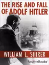 The Rise and Fall of Adolf Hitler cover