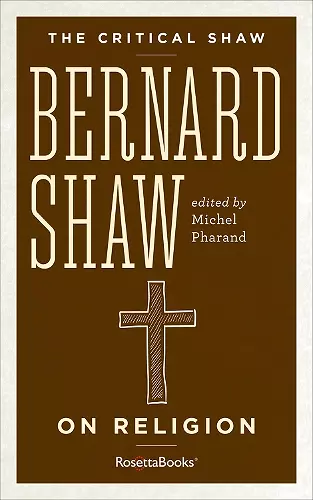 Bernard Shaw on Religion cover