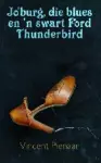 Jo'Burg, Die Blues En 'n Swart Ford Thunderbird cover