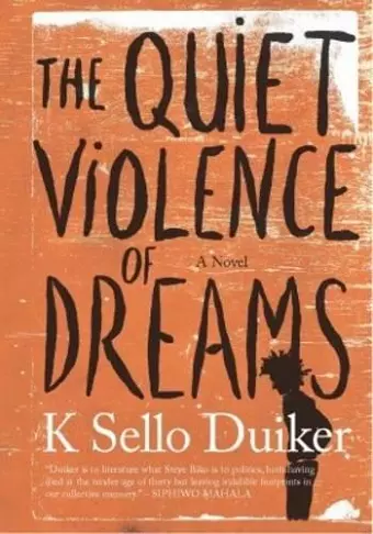 The quiet violence of dreams cover