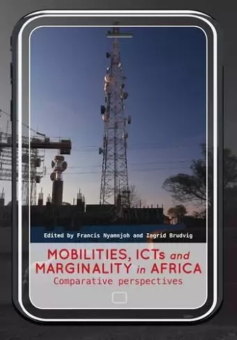 Mobilities, ICTs and marginality in Africa cover