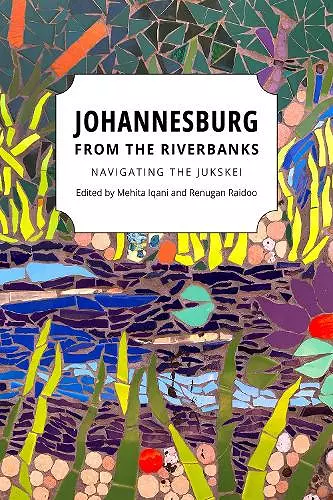 Johannesburg from the Riverbanks cover