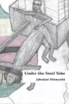 Under The Steel Yoke cover
