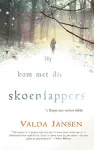 Hy Kom Met die Skoenlappers cover