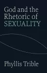 God and the Rhetoric of Sexuality cover