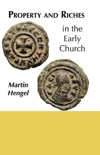 Property and Riches in the Early Church cover
