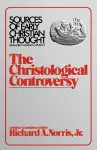 The Christological Controversy cover