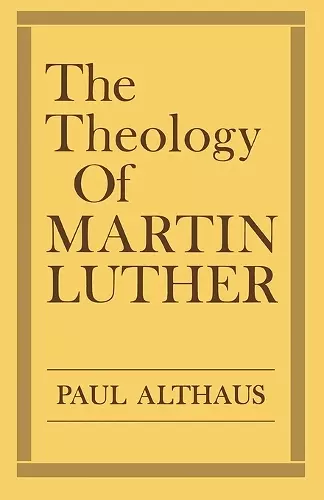 The Theology of Martin Luther cover