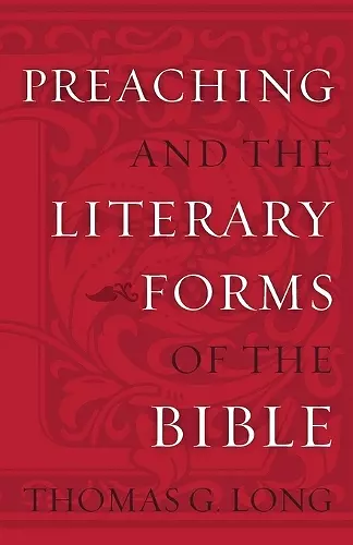 Preaching and the Literary Forms of the Bible cover