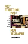 Post Structuralism and the New Testament cover