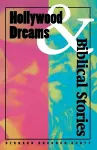 Hollywood Dreams and Biblical Stories cover