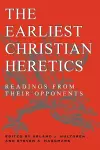 The Earliest Christian Heretics cover