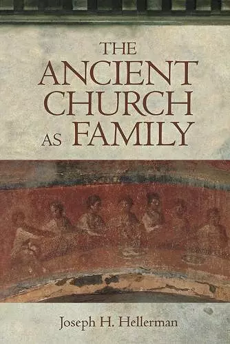 The Ancient Church as Family cover