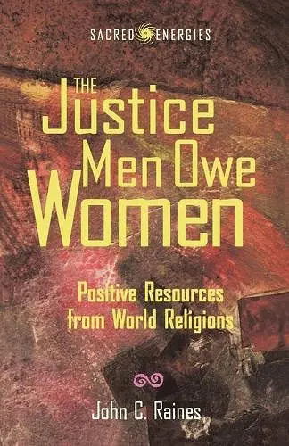 The Justice Men Owe Women cover