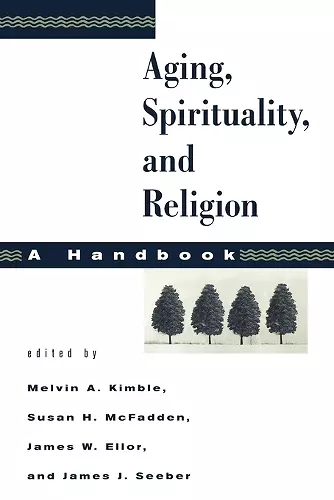 Aging, Spirituality, and Religion, A Handbook cover