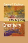 In the Beginning... Creativity cover