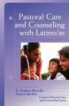 Pastoral Care and Counseling with Latino/as cover