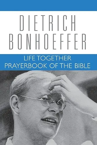 Life Together and Prayerbook of the Bible cover