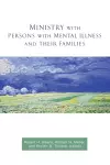 Ministry with Persons with Mental Illness and Their Families cover