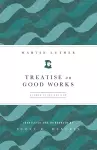 Treatise on Good Works cover