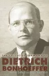 The Collected Sermons of Dietrich Bonhoeffer cover