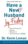 Have a New Husband by Friday – How to Change His Attitude, Behavior & Communication in 5 Days cover