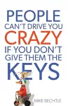 People Can`t Drive You Crazy If You Don`t Give Them the Keys cover
