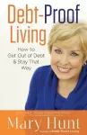 Debt–Proof Living – How to Get Out of Debt & Stay That Way cover