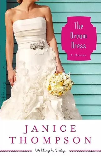 The Dream Dress – A Novel cover