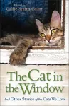 The Cat in the Window – And Other Stories of the Cats We Love cover