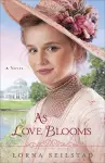As Love Blooms – A Novel cover