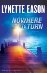 Nowhere to Turn – A Novel cover