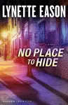 No Place to Hide – A Novel cover