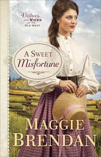 A Sweet Misfortune – A Novel cover